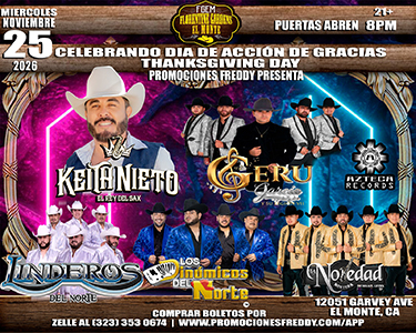 1125small Promociones Freddy | Tickets Express | Keith Nieto • Geru y su Legion 7 • Los Dinomicos del Norte • Linderos del Norte • La Novedad Norteña